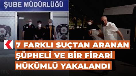 Edirne'de 7 farklı suçtan aranan firari hükümlü yakalandı